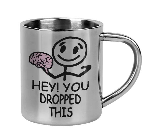 Hey! You dropped this — Κούπα Ανοξείδωτη διπλού τοιχώματος 300ml