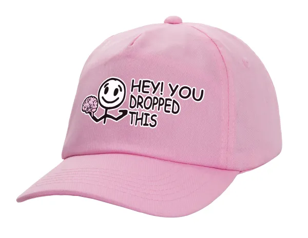 Hey! You dropped this — Καπέλο Ενηλίκων Baseball, 100% Βαμβακερό,  ΡΟΖ (ΒΑΜΒΑΚΕΡΟ, ΕΝΗΛΙΚΩΝ, UNISEX, ONE SIZE)