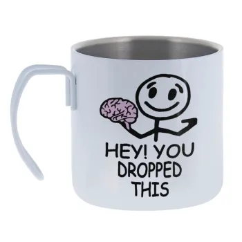 Hey! You dropped this — Κούπα Ανοξείδωτη διπλού τοιχώματος 400ml