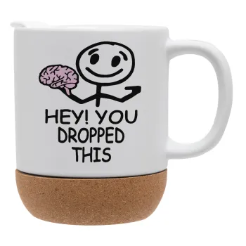 Hey! You dropped this, Κούπα, κεραμική με βάση φελού και καπάκι (ΜΑΤ), 330ml