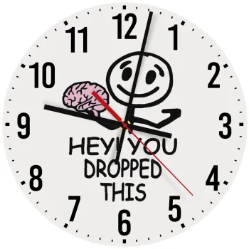 Hey! You dropped this, Ρολόι τοίχου ξύλινο (30cm)