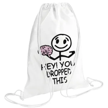 Hey! You dropped this, Τσάντα πλάτης πουγκί GYMBAG λευκή (28x40cm)