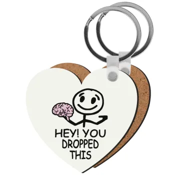 Hey! You dropped this, Μπρελόκ Ξύλινο καρδιά MDF