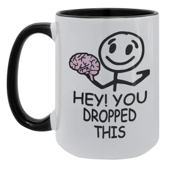 Hey! You dropped this, Κούπα Mega 15oz, κεραμική Μαύρη, 450ml