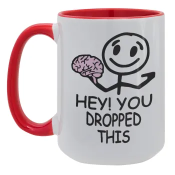 Hey! You dropped this, Κούπα Mega 15oz, κεραμική Κόκκινη, 450ml