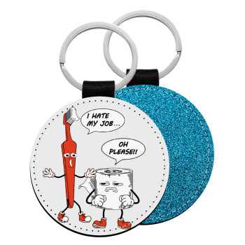I hate my job, Μπρελόκ Δερματίνη, στρογγυλό ΜΠΛΕ (5cm)