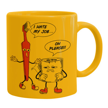 I hate my job, Ceramic coffee mug yellow, 330ml (1pcs)