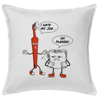 I hate my job, Sofa cushion White 50x50cm includes filling
