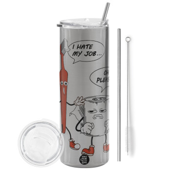 I hate my job, Eco friendly stainless steel Silver tumbler 600ml, with metal straw & cleaning brush