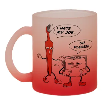 I hate my job, Κούπα γυάλινη δίχρωμη με βάση το κόκκινο ματ, 330ml