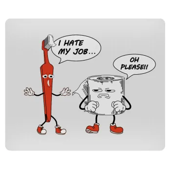 I hate my job, Mousepad rect 23x19cm