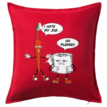 I hate my job, Sofa cushion RED 50x50cm includes filling