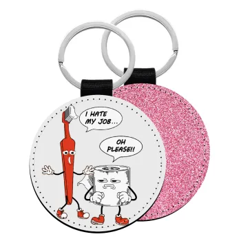 I hate my job, Μπρελόκ Δερματίνη, στρογγυλό ΡΟΖ (5cm)