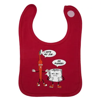 I hate my job, Σαλιάρα με Σκρατς Κόκκινη 100% Organic Cotton (0-18 months)