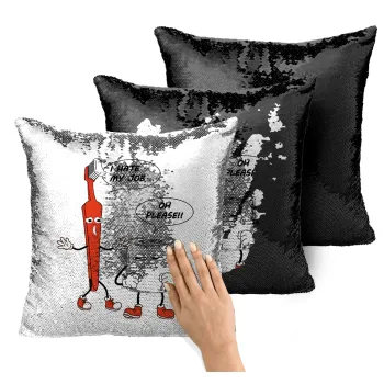 I hate my job, Μαξιλάρι καναπέ Μαγικό Μαύρο με πούλιες 40x40cm περιέχεται το γέμισμα