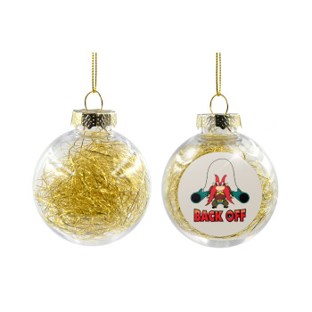 Yosemite Sam Back OFF, Transparent Christmas tree ball ornament with gold filling 8cm