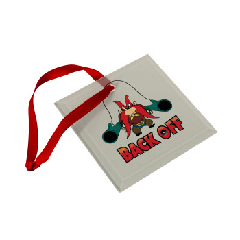 Yosemite Sam Back OFF, Christmas ornament, glass square ornament 9x9cm