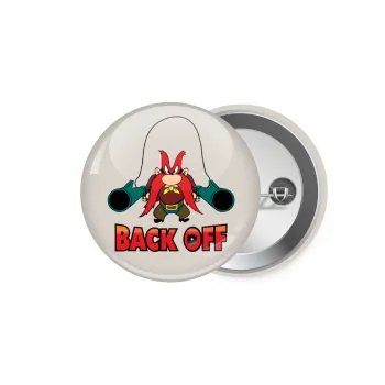 Yosemite Sam Back OFF, Κονκάρδα παραμάνα 5.9cm