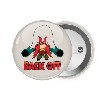 Yosemite Sam Back OFF, Κονκάρδα παραμάνα 7.5cm