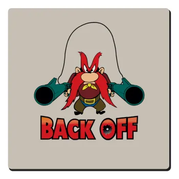 Yosemite Sam Back OFF, Τετράγωνο μαγνητάκι ξύλινο 6x6cm