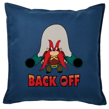 Yosemite Sam Back OFF, Μαξιλάρι καναπέ Μπλε 100% βαμβάκι, περιέχεται το γέμισμα (50x50cm)