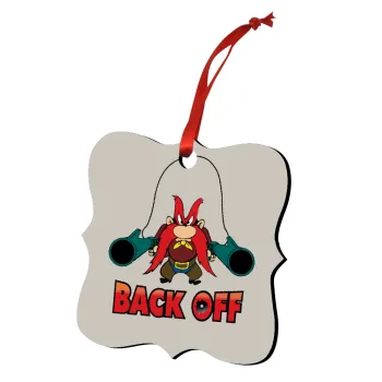 Yosemite Sam Back OFF, Christmas ornament polygon wooden 7.5cm