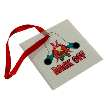 Yosemite Sam Back OFF, Christmas ornament, glass square ornament 9x9cm