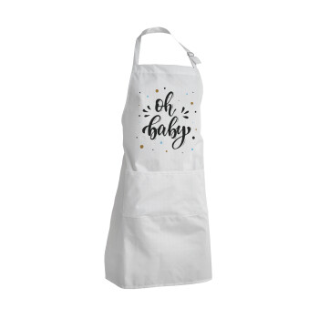 Oh baby, Adult Chef Apron (with sliders and 2 pockets)