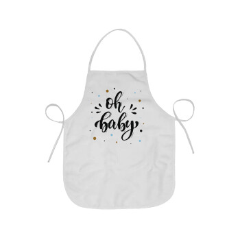 Oh baby, Chef Apron Short Full Length Adult (63x75cm)