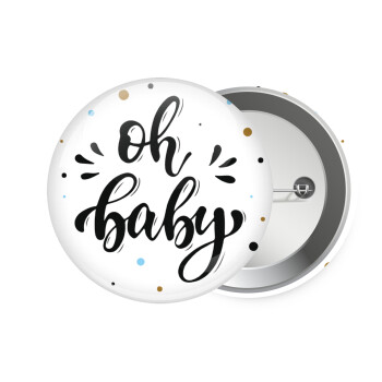 Oh baby, Κονκάρδα παραμάνα 7.5cm