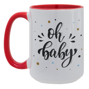 Oh baby, Κούπα Mega 15oz, κεραμική Κόκκινη, 450ml