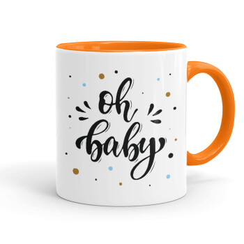 Oh baby, Mug colored orange, ceramic, 330ml