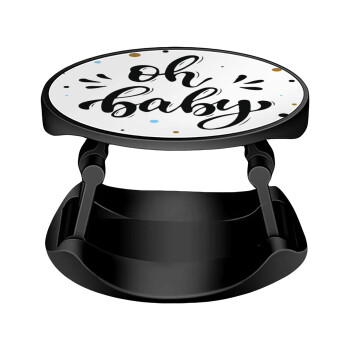 Oh baby, Phone Holders Stand  Stand Hand-held Mobile Phone Holder