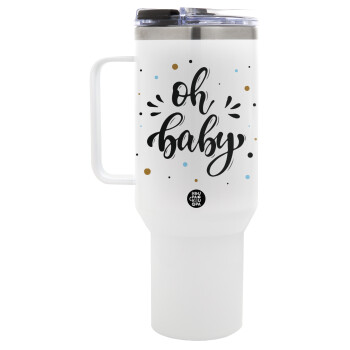 Oh baby, Mega Stainless steel Tumbler with lid, double wall 1,2L