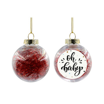 Oh baby, Χριστουγεννιάτικη μπάλα δένδρου διάφανη με κόκκινο γέμισμα 8cm
