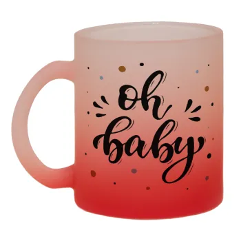 Oh baby, Κούπα γυάλινη δίχρωμη με βάση το κόκκινο ματ, 330ml