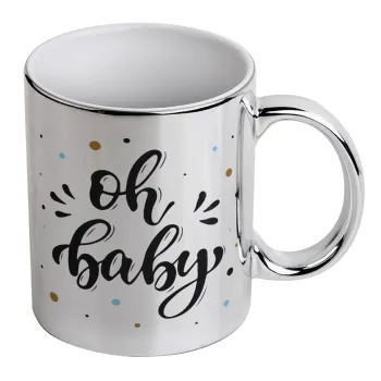 Oh baby, Mug ceramic, silver mirror, 330ml