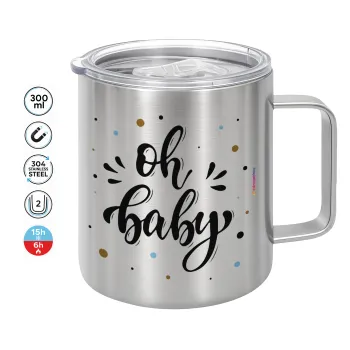 Oh baby, Mug Stainless steel double wall 300ml