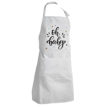 Oh baby, Adult Chef Apron (with sliders and 2 pockets)