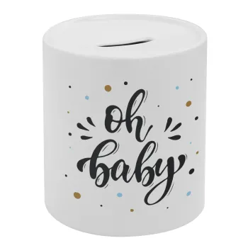 Oh baby, Κουμπαράς πορσελάνης με τάπα