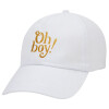 Oh baby gold, Καπέλο ενηλίκων Jockey Λευκό (snapback, 5-φύλλο, unisex)