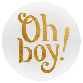 Oh baby gold, Mousepad Round 20cm