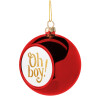 Oh baby gold, Χριστουγεννιάτικη μπάλα δένδρου Κόκκινη 8cm