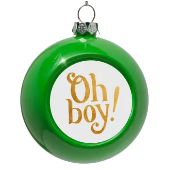 Oh baby gold, Green Christmas tree ornament bauble 8cm