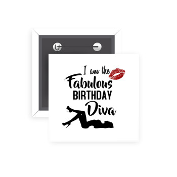 I am the fabulous Birthday Diva, Κονκάρδα παραμάνα τετράγωνη 5x5cm
