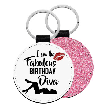 I am the fabulous Birthday Diva, Μπρελόκ Δερματίνη, στρογγυλό ΡΟΖ (5cm)