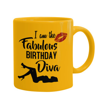 I am the fabulous Birthday Diva, Ceramic coffee mug yellow, 330ml (1pcs)