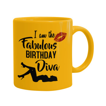 I am the fabulous Birthday Diva, Ceramic coffee mug yellow, 330ml