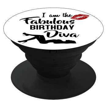 I am the fabulous Birthday Diva, Phone Holders Stand  Black Hand-held Mobile Phone Holder