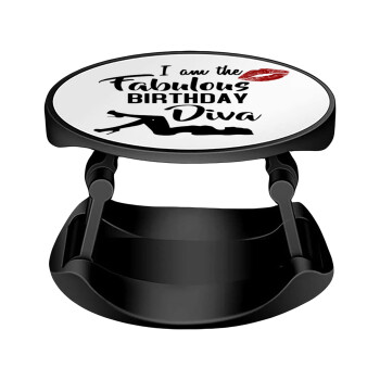 I am the fabulous Birthday Diva, Phone Holders Stand  Stand Hand-held Mobile Phone Holder